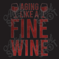 Aging Like A Fine Wine - Funny Wine Quotes Waist Apron | Artistshot