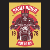 Skull Rider Ride Or Die T-shirt | Artistshot