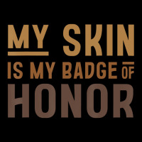 My Skin Is My Badge Of Honor   Black History Month Long Sleeve Shirts | Artistshot