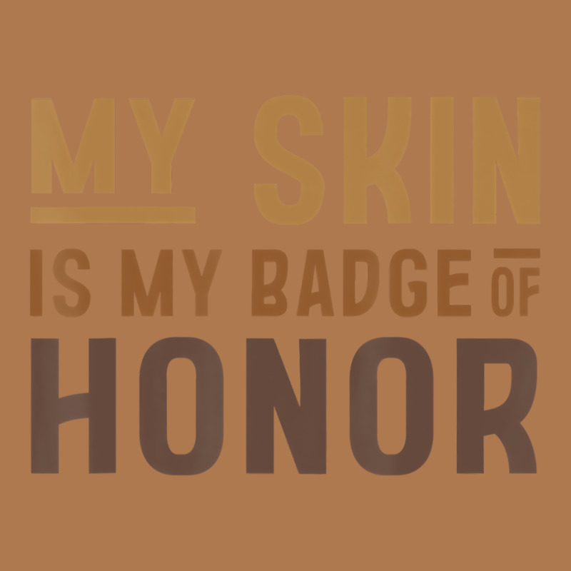 My Skin Is My Badge Of Honor   Black History Month Vintage Short | Artistshot