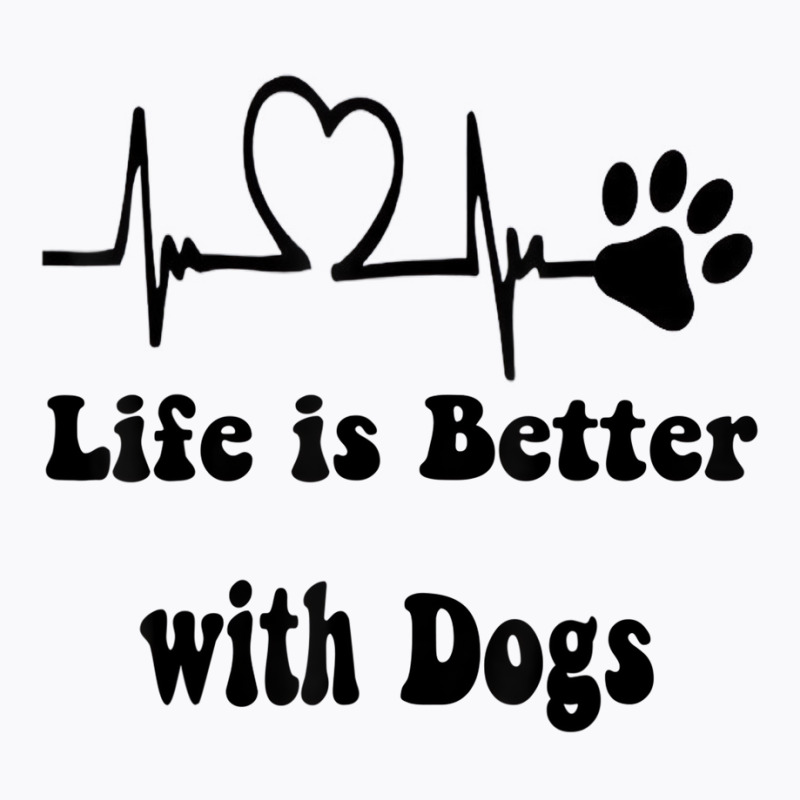 Heartbeat Dog Lovers Life Is Better With Dogs Funn T-shirt | Artistshot