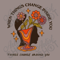 When Things Change Inside Of You, Things Change Ar Vintage T-shirt | Artistshot