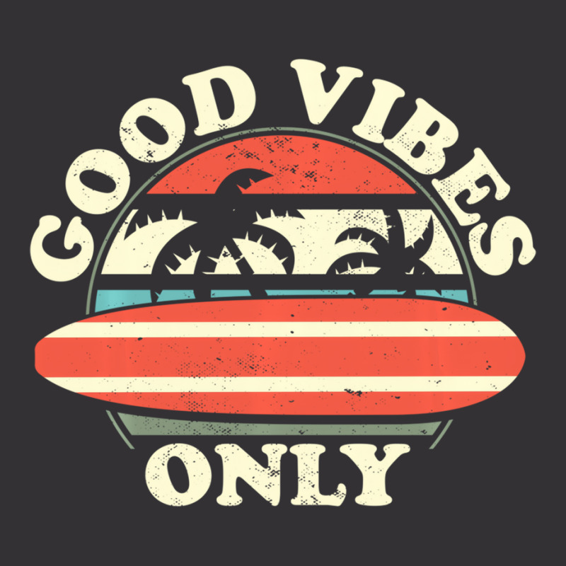 Good Vibes Only   Surfwear Longboard Surfboard Sur Vintage Hoodie And Short Set | Artistshot