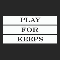 Play For Keeps Quote Men's T-shirt Pajama Set | Artistshot