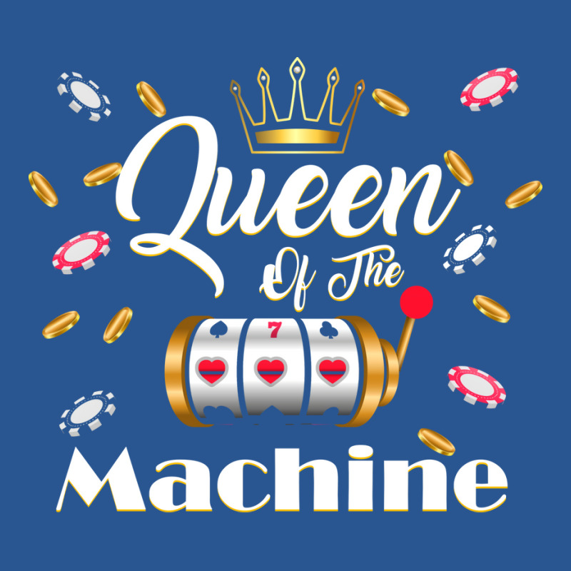 Queen Of The Slot Machine Casino Gambling Lover Gr T-shirt | Artistshot