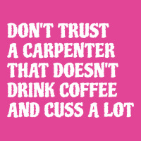 Carpenter That Drink Coffee Cuss A Lot Boy T-shirt | Artistshot