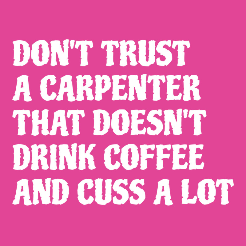 Carpenter That Drink Coffee Cuss A Lot Boy T-shirt | Artistshot