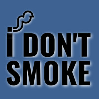 I Dont Smoke No Smoking Smoking Kills Men's Polo Shirt | Artistshot