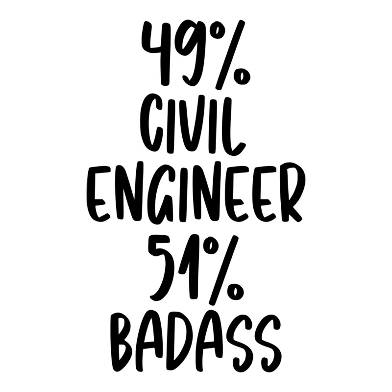 Civil Engineer 51 Badass Design 3/4 Sleeve Shirt | Artistshot