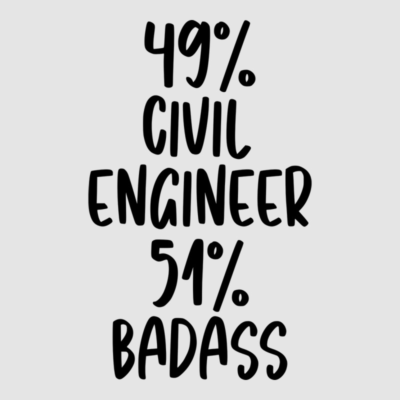 Civil Engineer 51 Badass Design Exclusive T-shirt | Artistshot