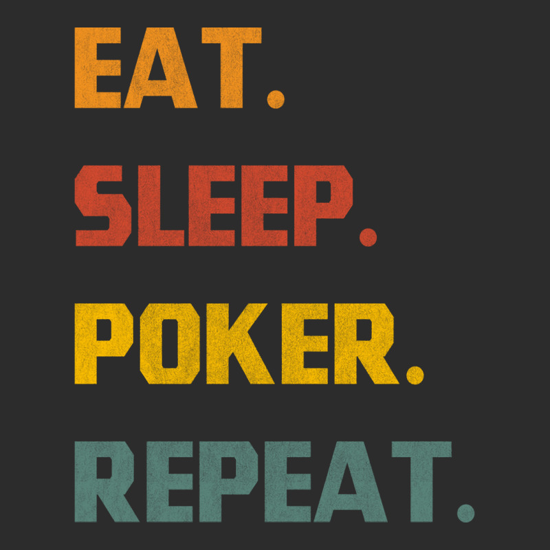 Eat Sleep Poker Repeat Love Exclusive T-shirt | Artistshot