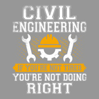 If Youre Not Tired Youre Not Doing Right Civil Eng Women's V-neck T-shirt | Artistshot