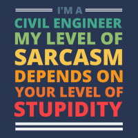 Im A Civil Engineer My Level Of Sarcasm Depends On Ladies Denim Jacket | Artistshot