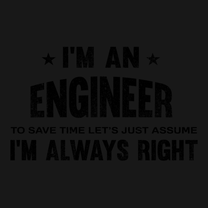 Im An Engineer Im Always Right Vintage Flannel Shirt | Artistshot