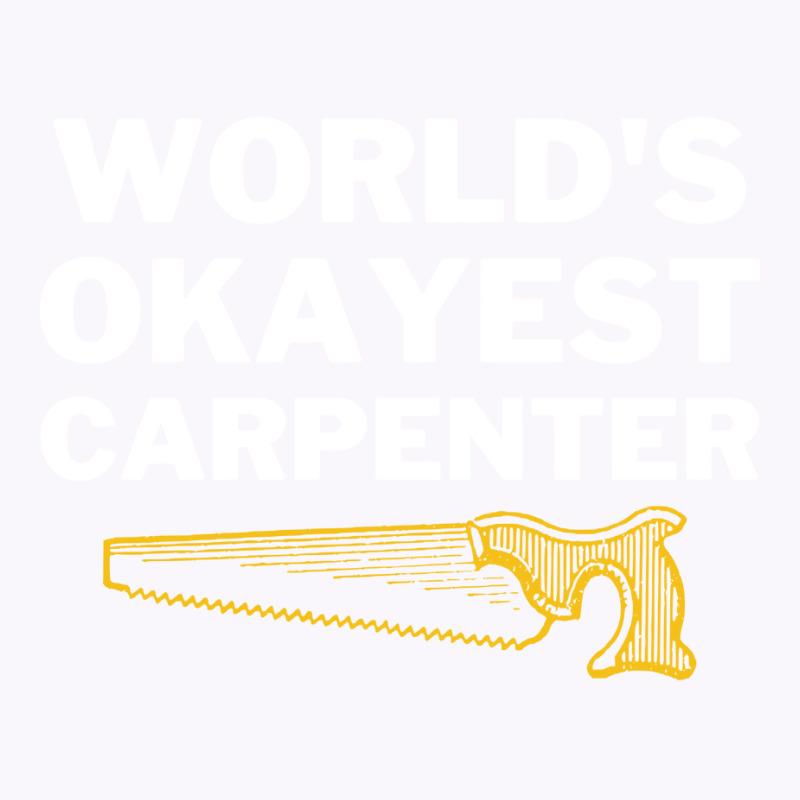 Worlds Okayest And Best Carpenter Hippie Tank Top | Artistshot