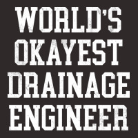 Drainage Engineer Worlds Okayest Design Racerback Tank | Artistshot