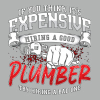 Plumber If You Think Its Expensive Plumbing Pipe H Zipper Hoodie | Artistshot