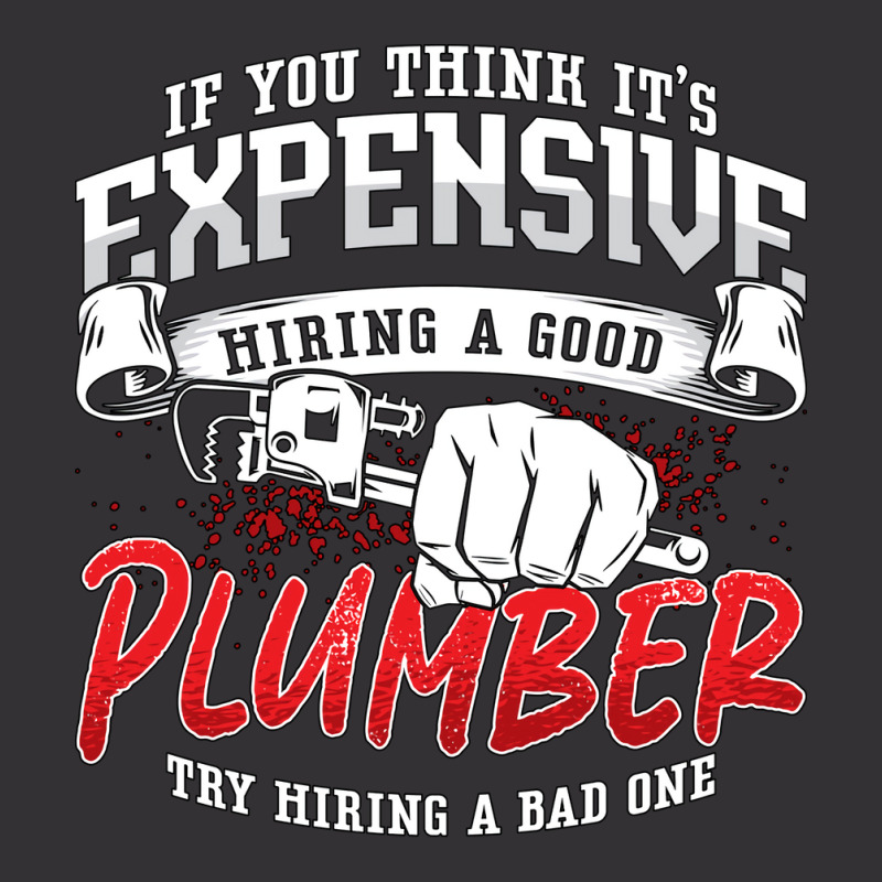 Plumber If You Think Its Expensive Plumbing Pipe H Vintage Short | Artistshot