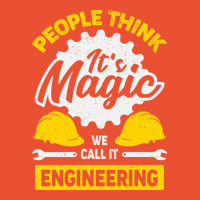 People Think Its Magic We Call It Engineering Tumb Ladies Fitted T-shirt | Artistshot