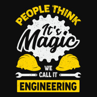 People Think Its Magic We Call It Engineering Tumb Crop Top | Artistshot