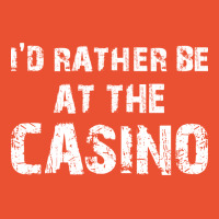 Id Rather Be At The Casino Distressed Typography D Ladies Fitted T-shirt | Artistshot