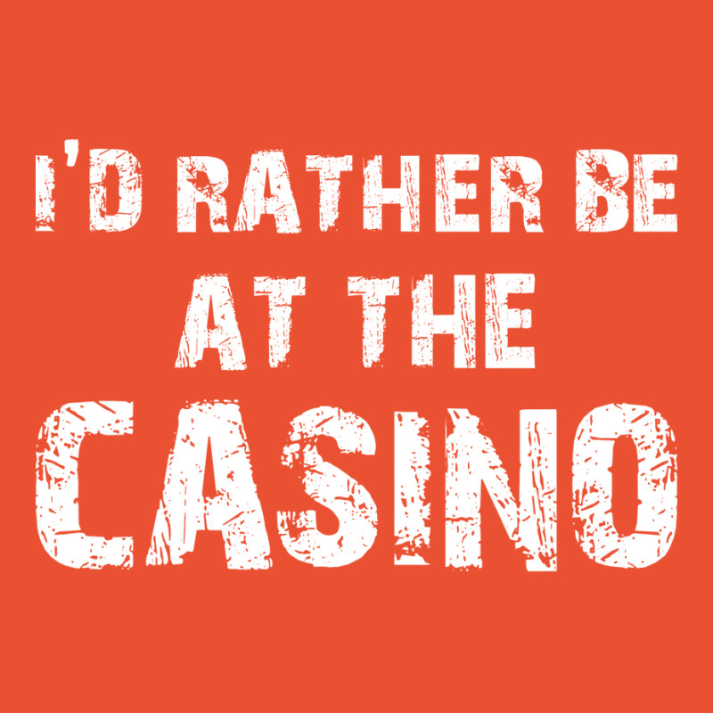 Id Rather Be At The Casino Distressed Typography D Ladies Fitted T-Shirt by cubalaylyyw | Artistshot