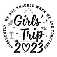 Girls Trip 2023 Apparently Are Trouble When T Shir Men's Long Sleeve Pajama Set | Artistshot