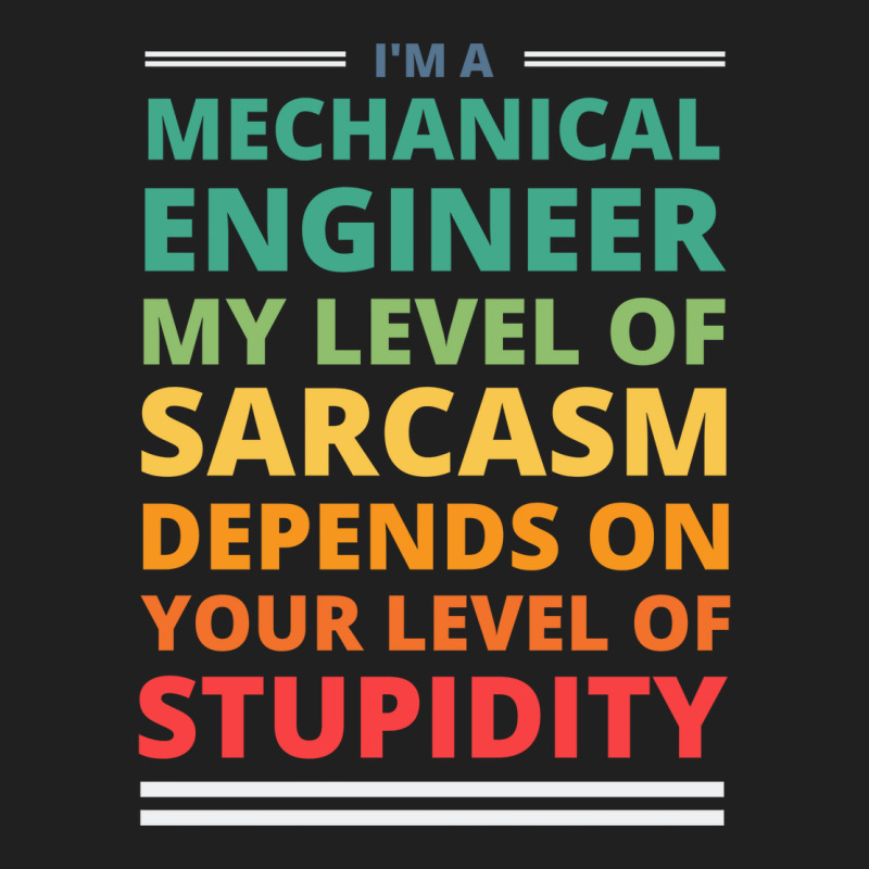 Im A Mechanical Engineer My Level Of Sarcasm Depen Ladies Polo Shirt by xabatsimonse | Artistshot