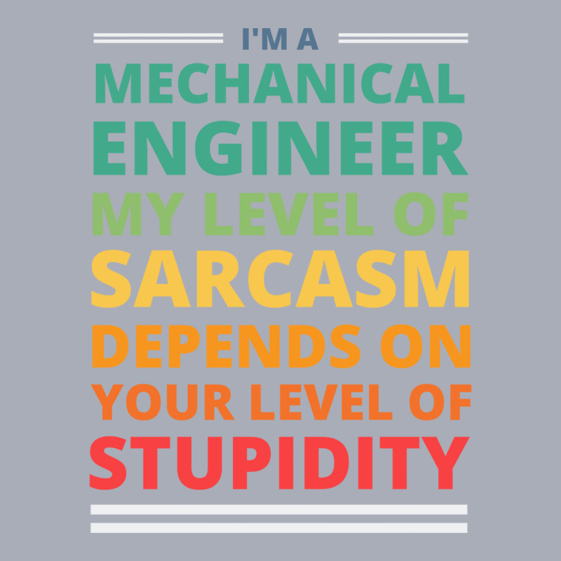 Im A Mechanical Engineer My Level Of Sarcasm Depen Tank Dress by xabatsimonse | Artistshot