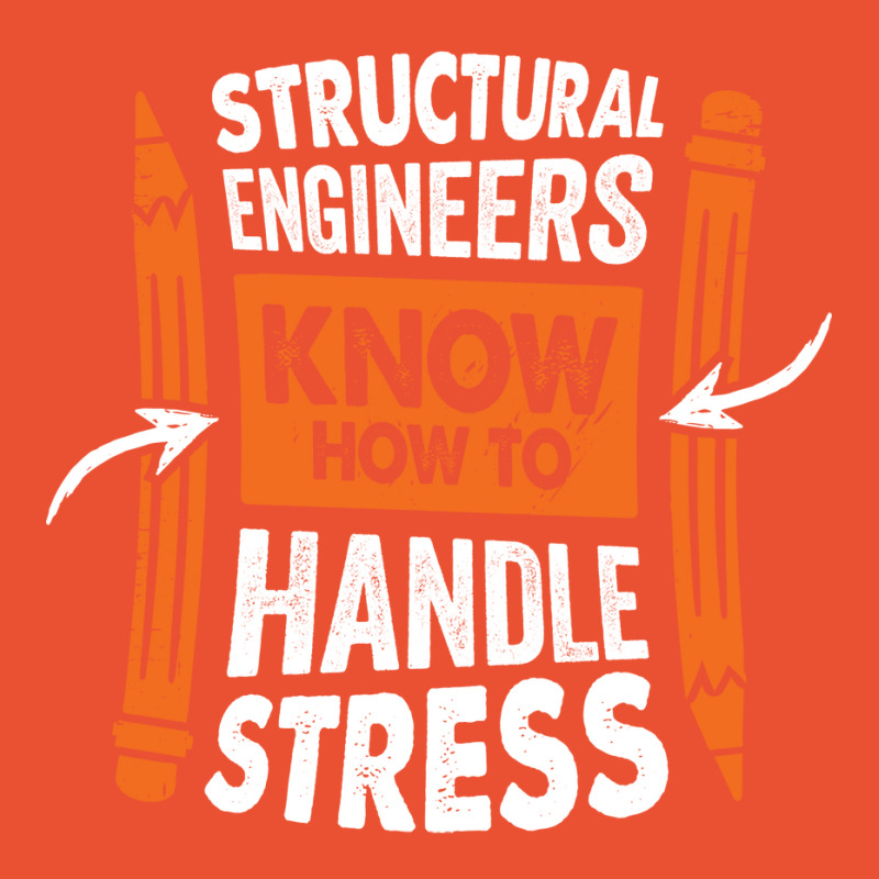 Structural Engineers Know How To Handle Stress Tra Ladies Fitted T-Shirt by montsijenssyo | Artistshot