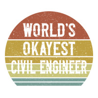 Worlds Okayest Civil Engineer Retro Crewneck Sweatshirt | Artistshot