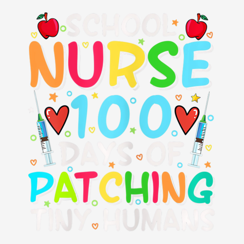 Womens School Nurse 100 Days Of Patching Tiny Huma Graphic T-shirt by onofre | Artistshot