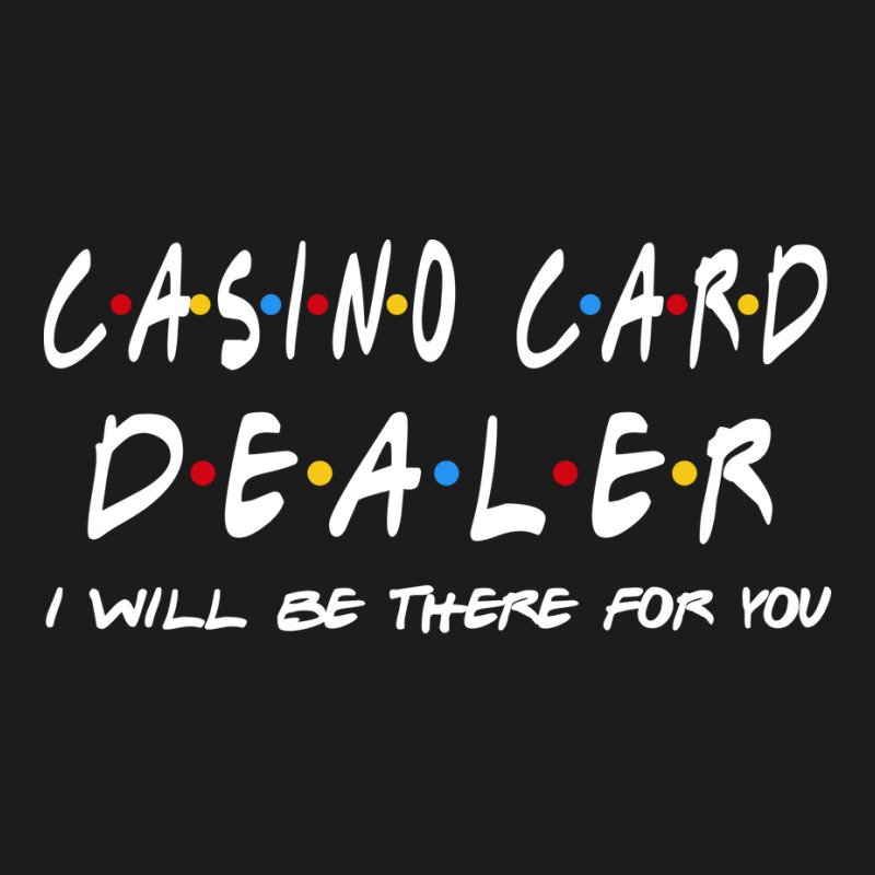 Casino Card Dealer Ill Be There For You Hoodie & Jogger Set | Artistshot