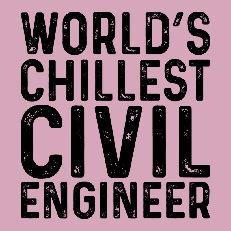 Worlds Chillest Civil Engineer Tumblr Classic T-shirt by edrisifentonw | Artistshot