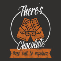 Theres Chocolate There Will Be Happiness Quote Champion Hoodie | Artistshot