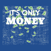 Its Only Money Quote Unisex Hoodie | Artistshot