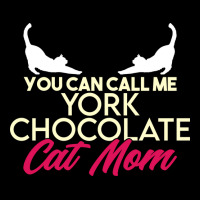 York Chocolate Cat Mama Breed Quote Zipper Hoodie | Artistshot