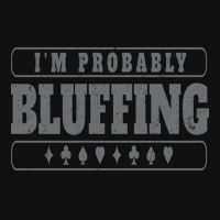 Im Probably Bluffing 70s Graphic T-shirt | Artistshot