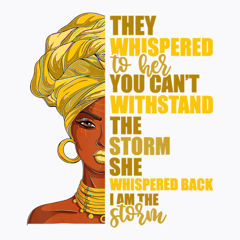 I Am The Storm Women's Tshirt Juneteenth Black His T-shirt | Artistshot