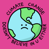 Climate Change Doesnt Believe In U 70s T-shirt | Artistshot