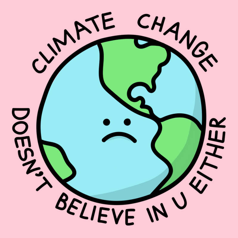 Climate Change Doesnt Believe In U 70s Graphic T-shirt by loretzexson | Artistshot