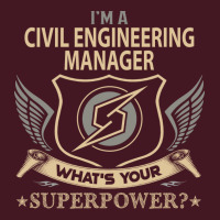 Civil Engineering Manager T  Superpower Gift Item Unisex Hoodie | Artistshot