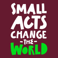 Go Green Small Acts Change The World Zero Waste Ec Classic T-shirt | Artistshot