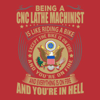 Being A Cnc Lathe Machinist Like Riding Bike Cool T-shirt | Artistshot