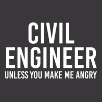 Civil Engineer Unless You Make Me Angry Girl Ladies Curvy T-shirt | Artistshot