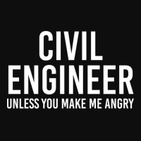 Civil Engineer Unless You Make Me Angry Girl Crop Top | Artistshot