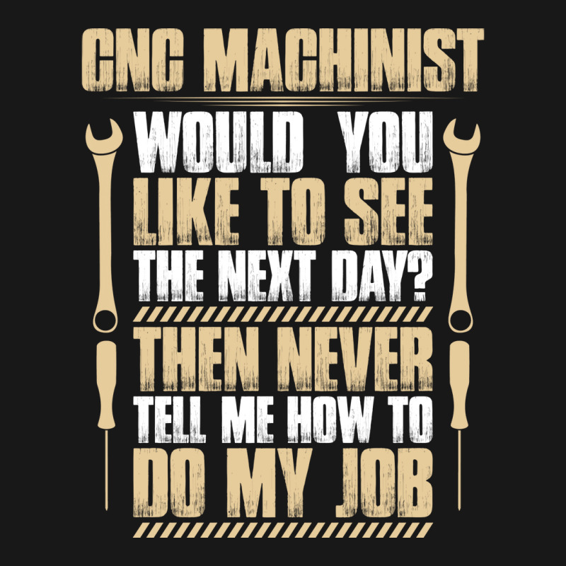 Cnc Machinist Next Day Gift Present Machine Flannel Shirt | Artistshot