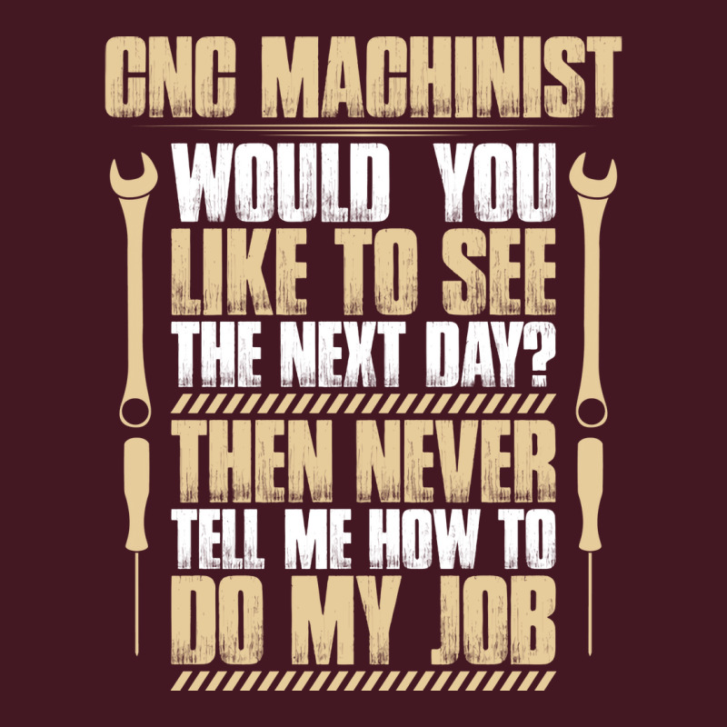 Cnc Machinist Next Day Gift Present Machine Unisex Hoodie | Artistshot