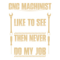 Cnc Machinist Next Day Gift Present Machine Crewneck Sweatshirt | Artistshot