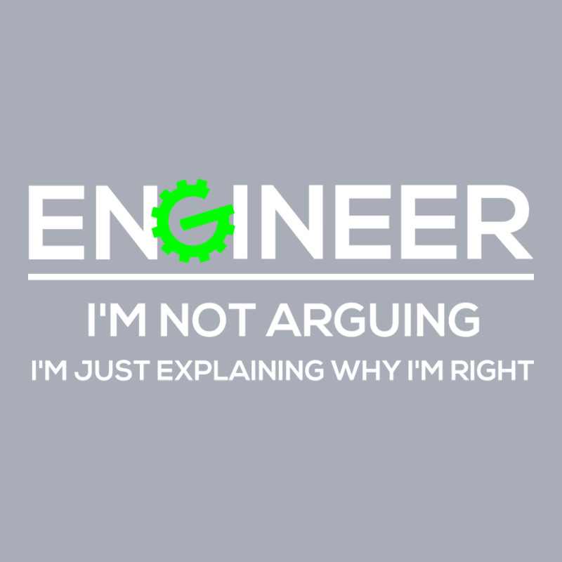 Funny Engineering Shirts Im Not Arguing Im Just Ex Tank Dress by vavywakamu | Artistshot